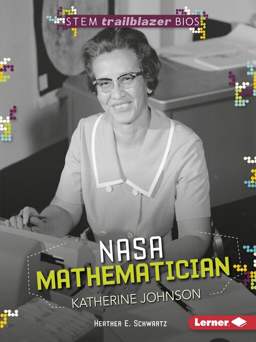 Title details for NASA Mathematician Katherine Johnson by Heather E. Schwartz - Wait list